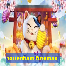 tottenham futemax